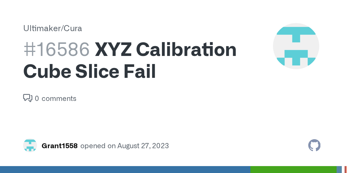 XYZ Calibration Cube Slice Fail · Issue 16586 · Ultimaker/Cura · GitHub