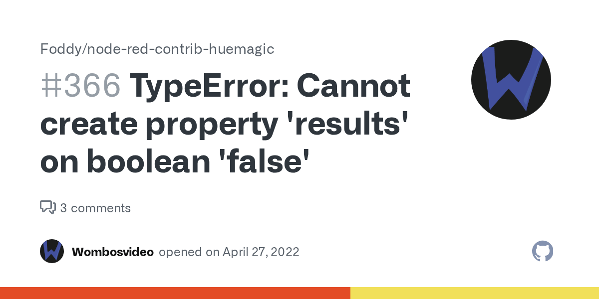 TypeError Cannot create property 'results' on boolean 'false' · Issue