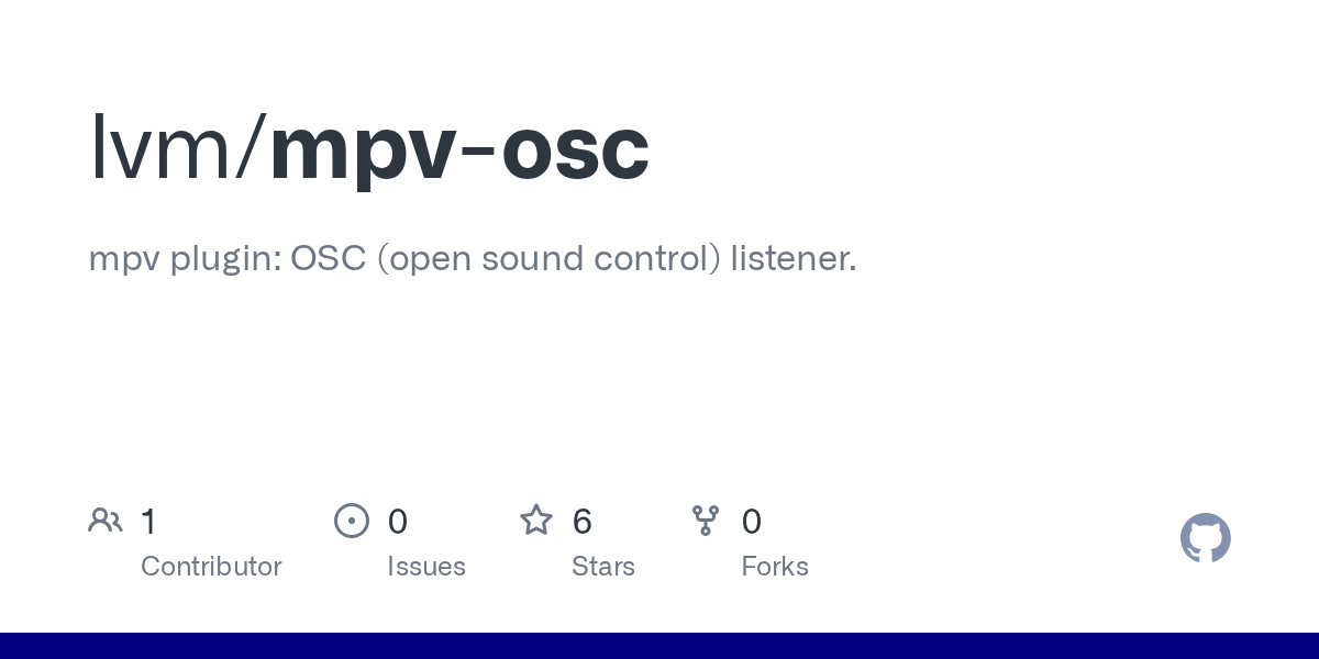 GitHub lvm/mpvosc mpv plugin OSC (open sound control) listener.