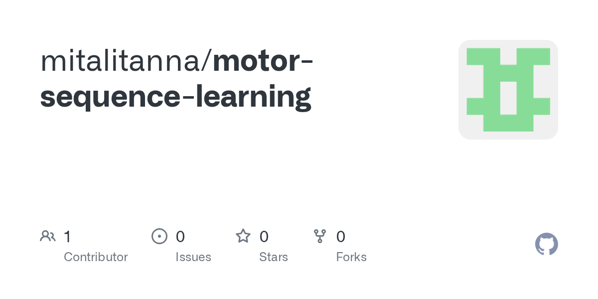 GitHub mitalitanna/motorsequencelearning