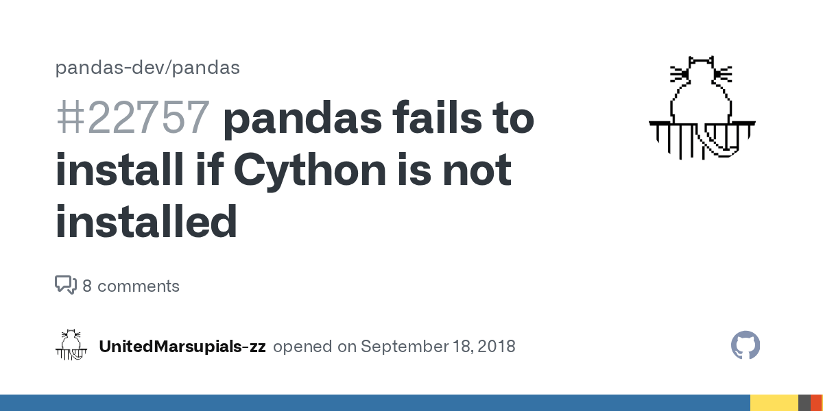 pandas fails to install if Cython is not installed · Issue 22757