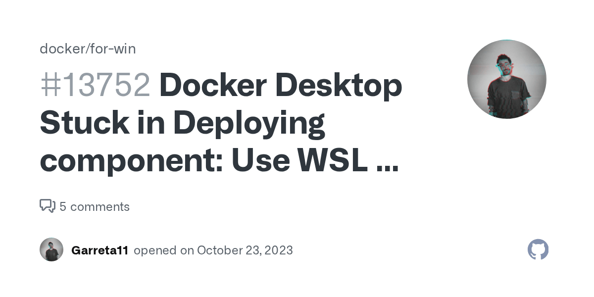 Docker Desktop Stuck in Deploying component Use WSL 2 instead of Hyper