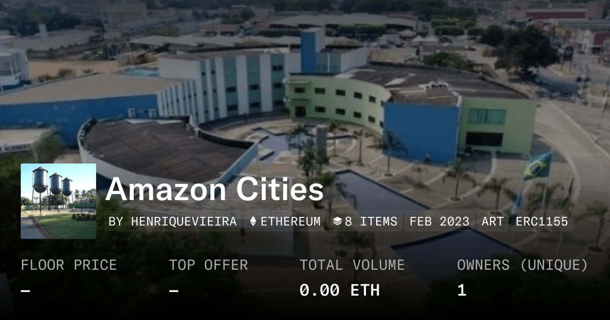 Amazon Cities Collection OpenSea