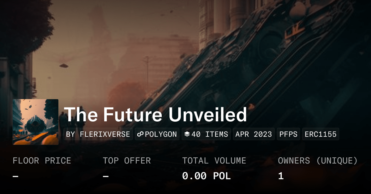 The Future Unveiled Collection OpenSea