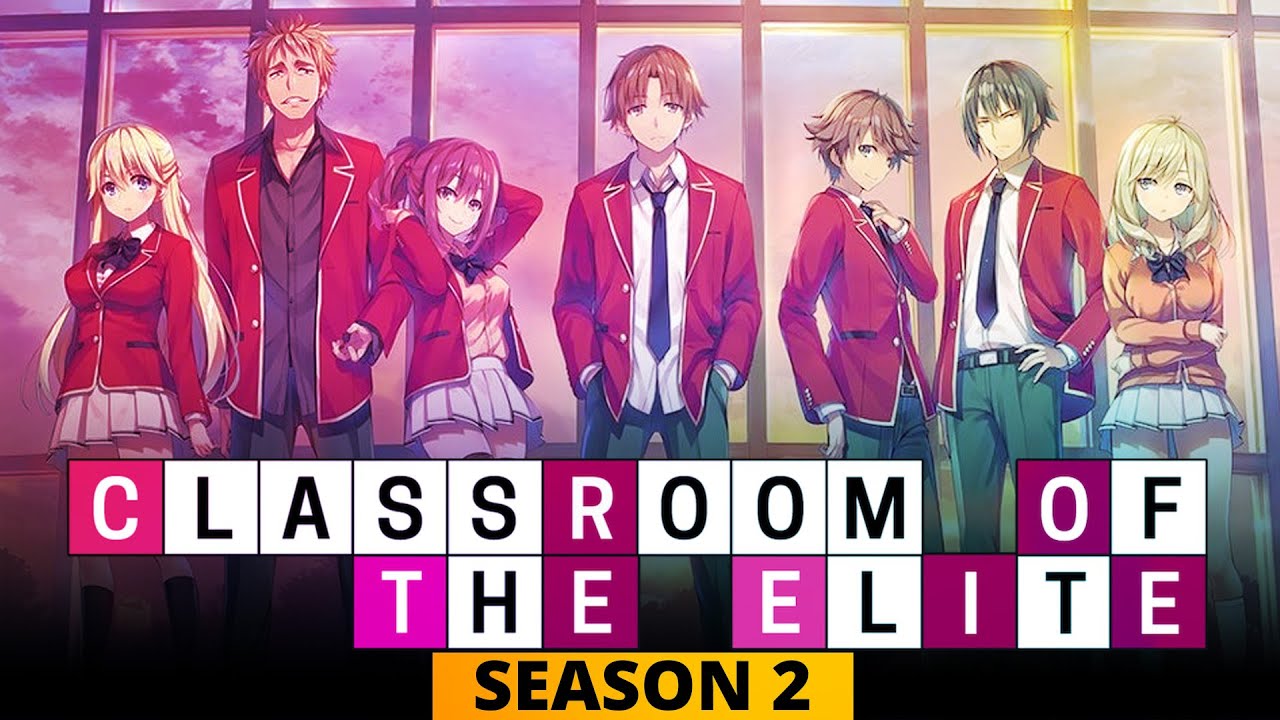 Classroom Of The Elite . Classroom Of The Elite Season 2 Renewed Or Cancelled Open Sky News