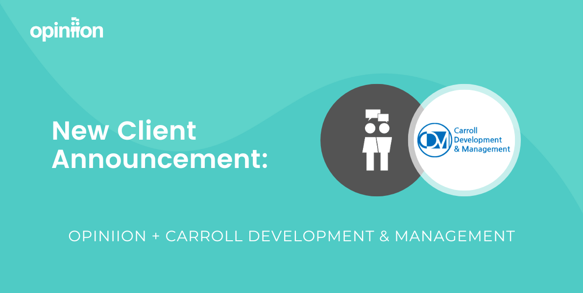 Opiniion Partners with Carroll Development & Management Opiniion