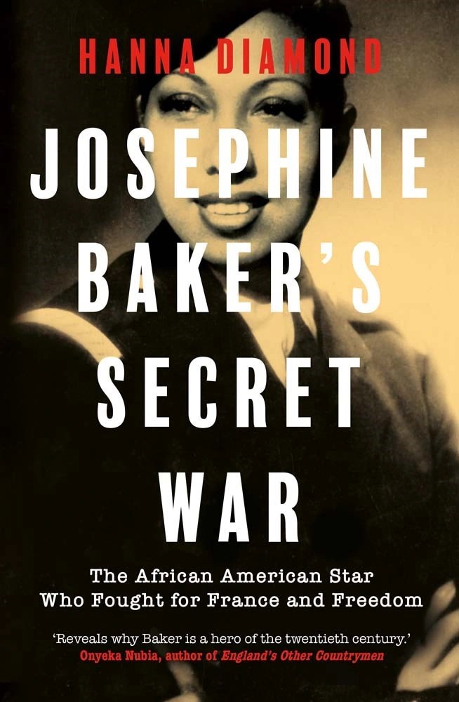 ‘Josephine Baker’s Secret War’ The Star Who Spied WSJ