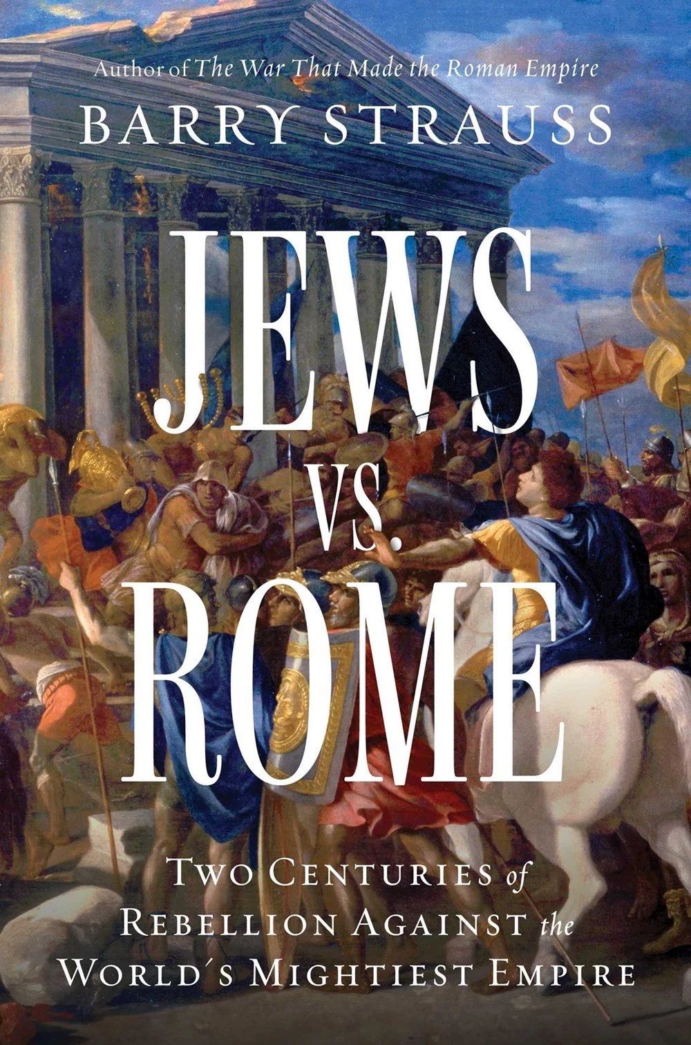‘Jews vs. Rome’ by Barry Strauss Book Review WSJ