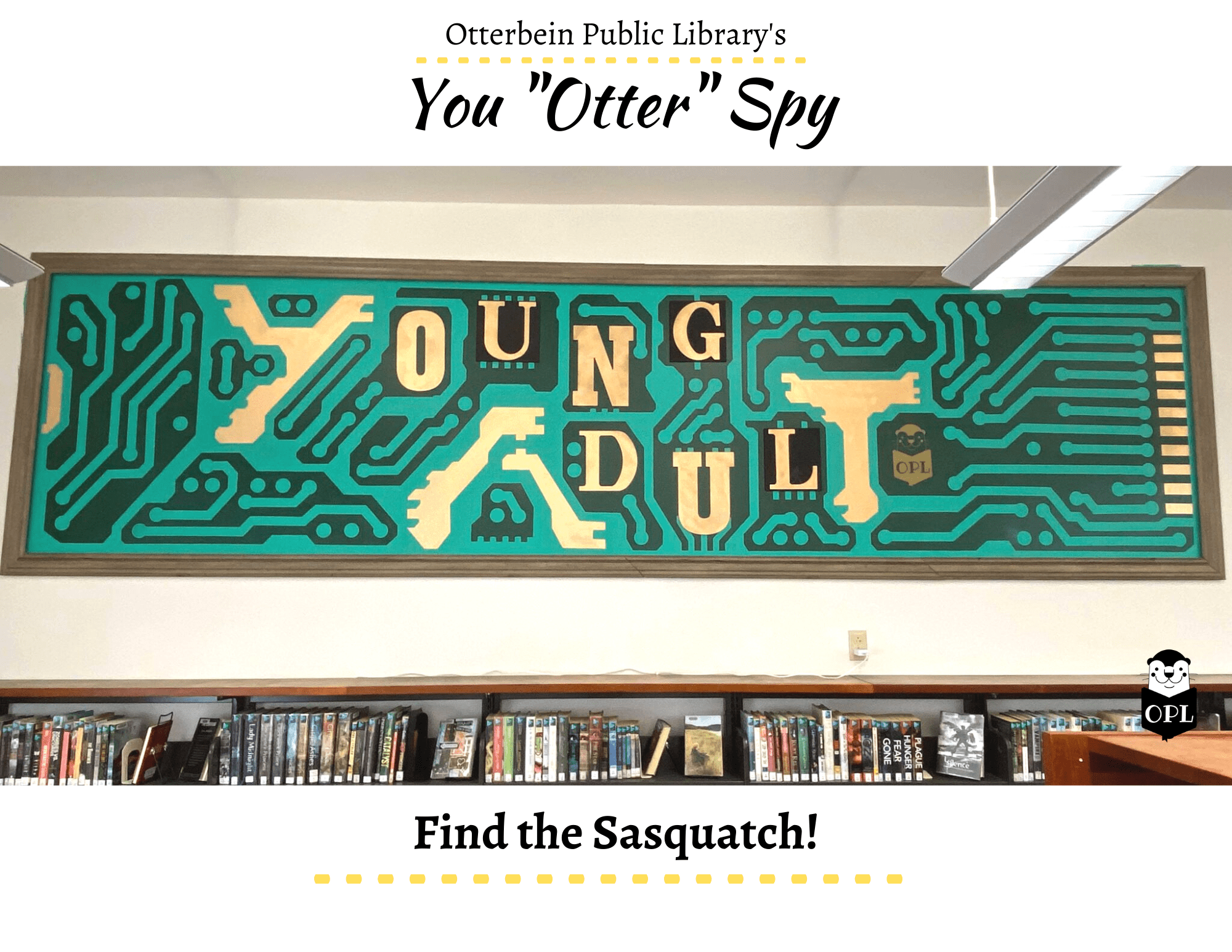 Otterbein Public Library The Library You "Otter" Be In!