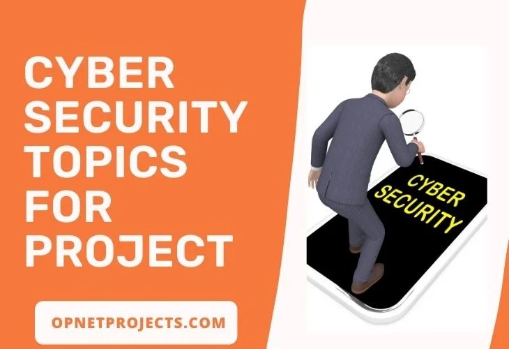 Research Cyber Security Topics for Projects With Source Code [Help]