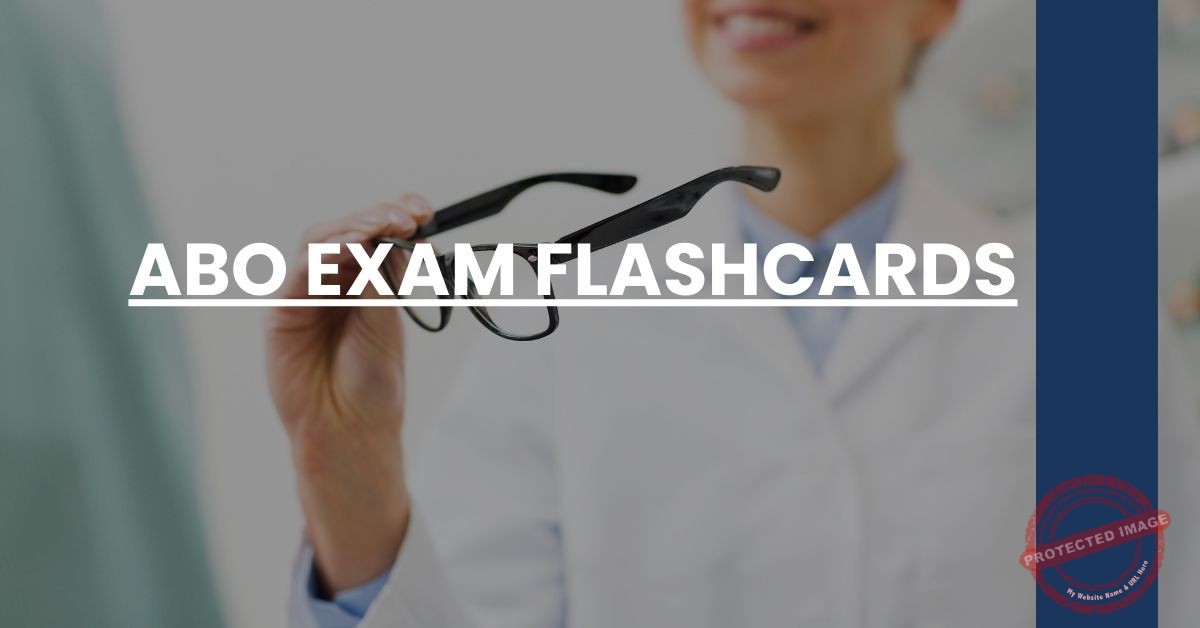 ABO Exam Flashcards Optician Prep