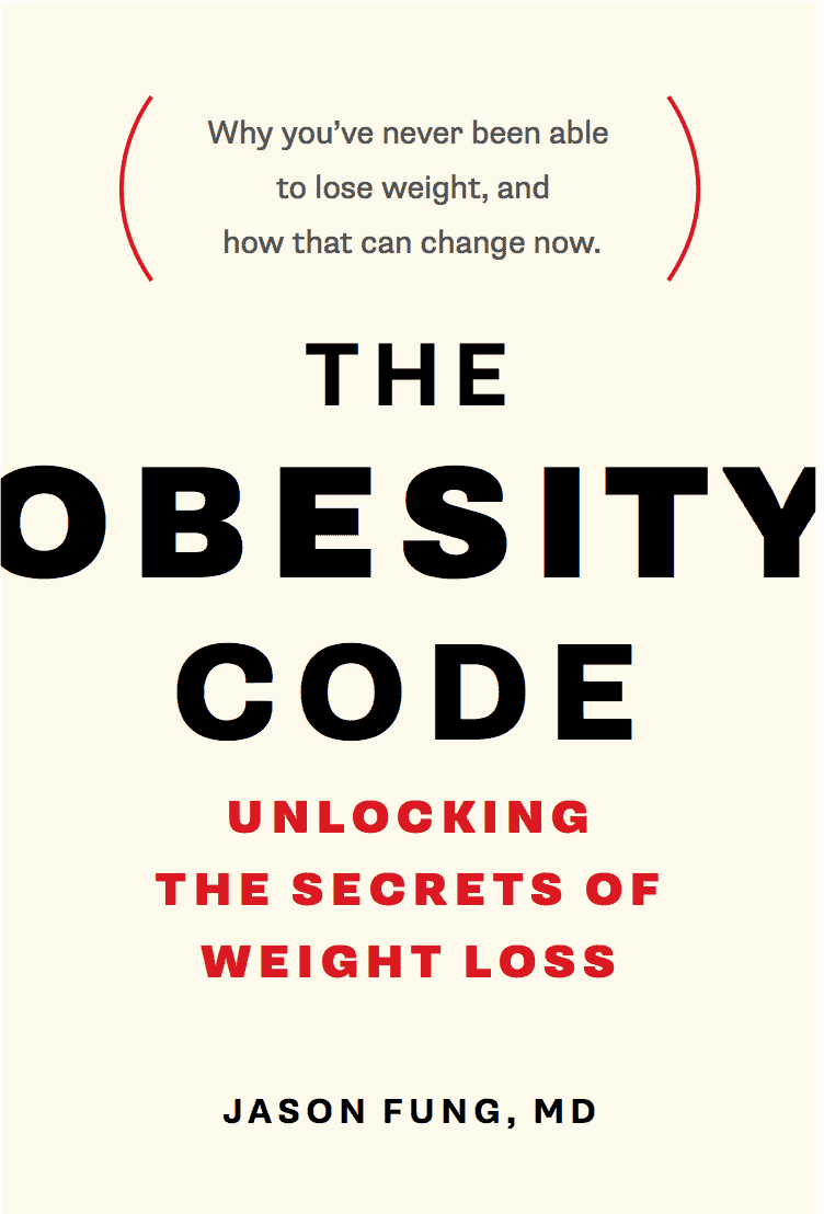 The Obesity Code: Unlocking the Secrets of Weight Loss