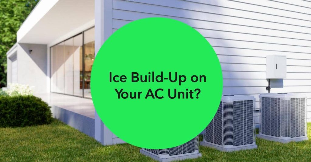 HVAC Unit with Ice BuildUp What Does it Mean for Your Home