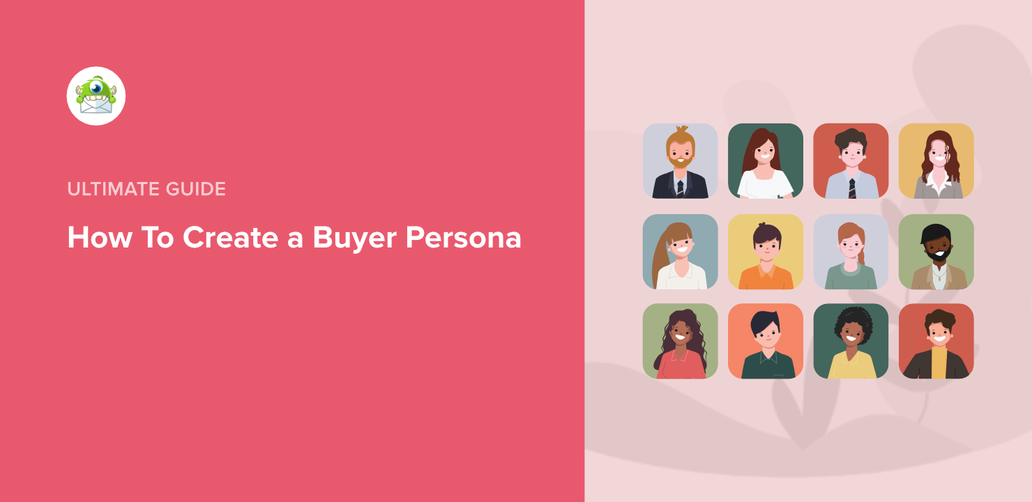 How to Create a Buyer Persona (+ Free Templates &amp; Examplees)