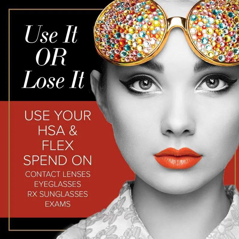 USE IT OR LOSE IT BEFORE 12/31! DYK You can use your FSA on RX glasses