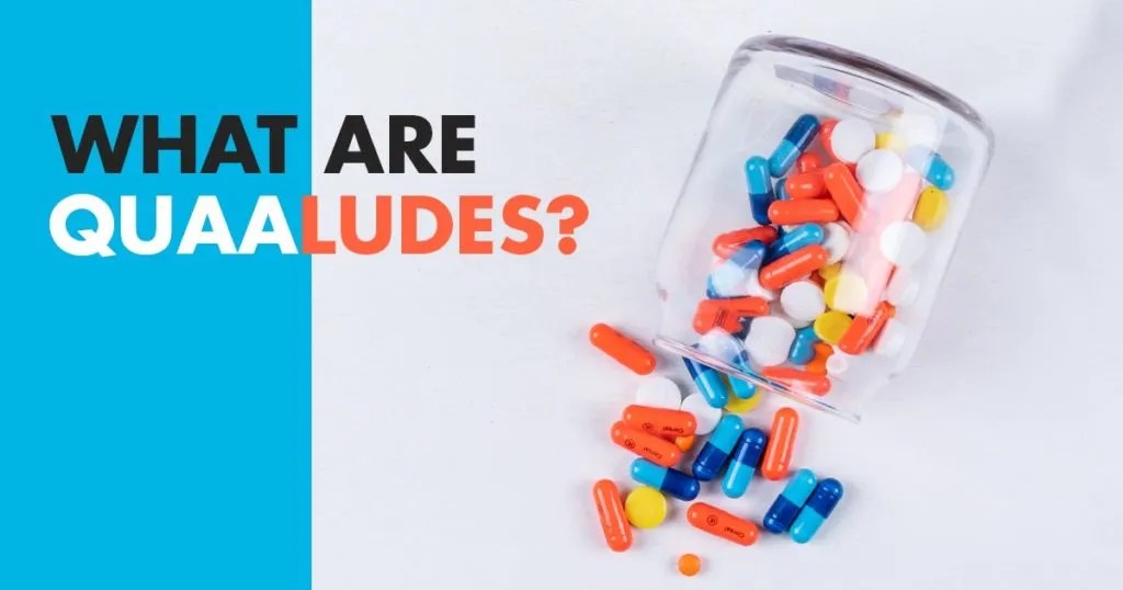 Quaaludes Effects, History, and Risks Explained