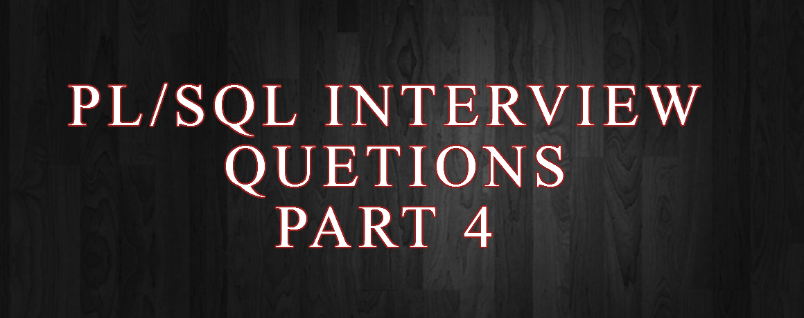 PL/Sql Interview Questions Part 4 OracleSolutions
