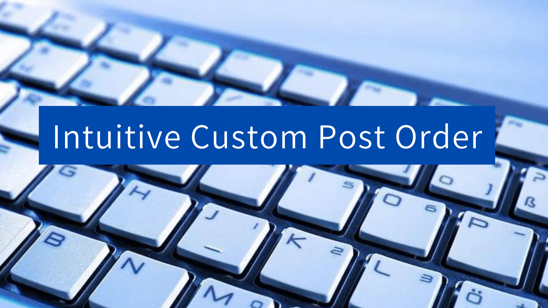 [WordPress]投稿一覧の順番を並び替えるプラグイン「Intuitive Custom Post Order」 オレンジワーク