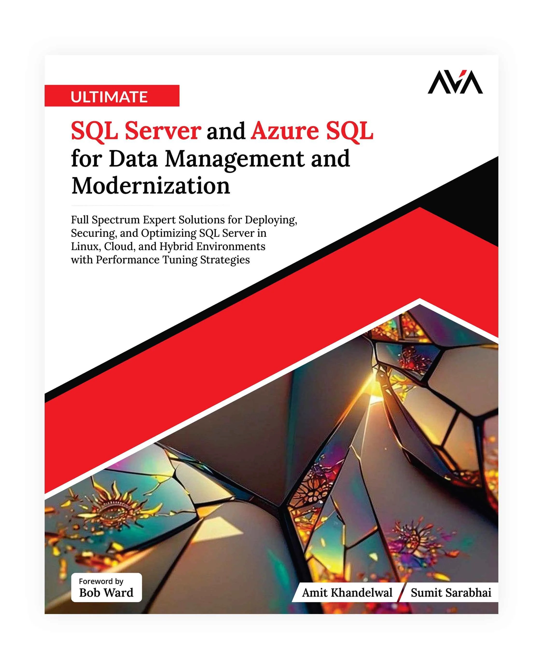 Ultimate SQL Server and Azure SQL for Data Management and Modernizatio