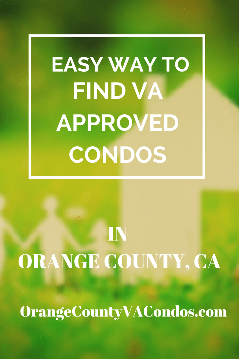 Easy Way to Find VA Approved condos in Orange County