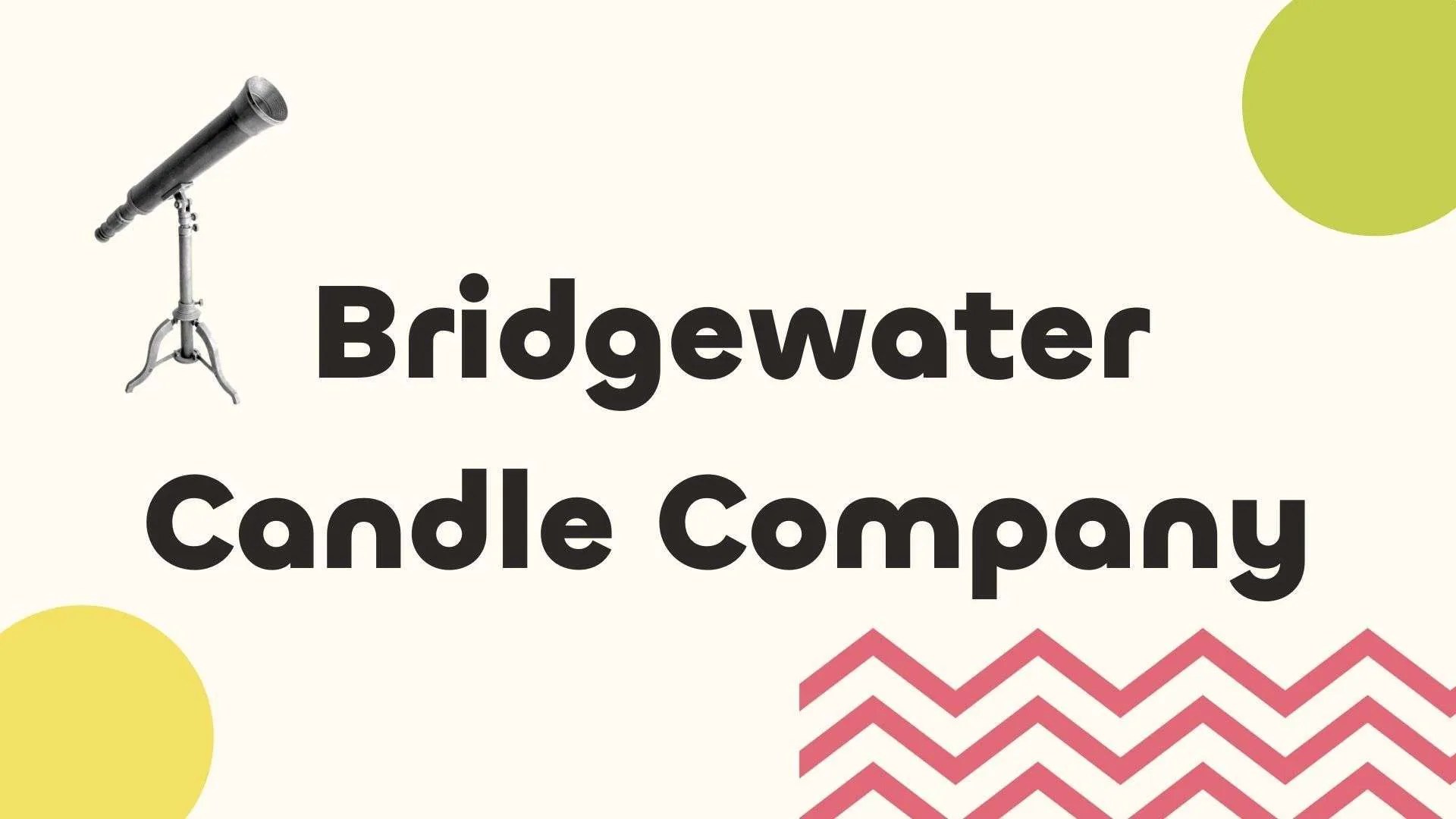 Merchant Spotlight Bridgewater Candle Company Orbit Apps