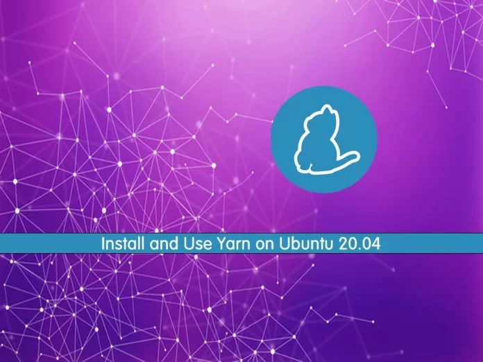 Install and Use Yarn on Ubuntu 20.04 OrcaCore