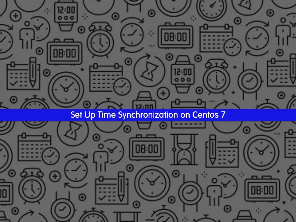 Set Up Time Synchronization on Centos 7 OrcaCore