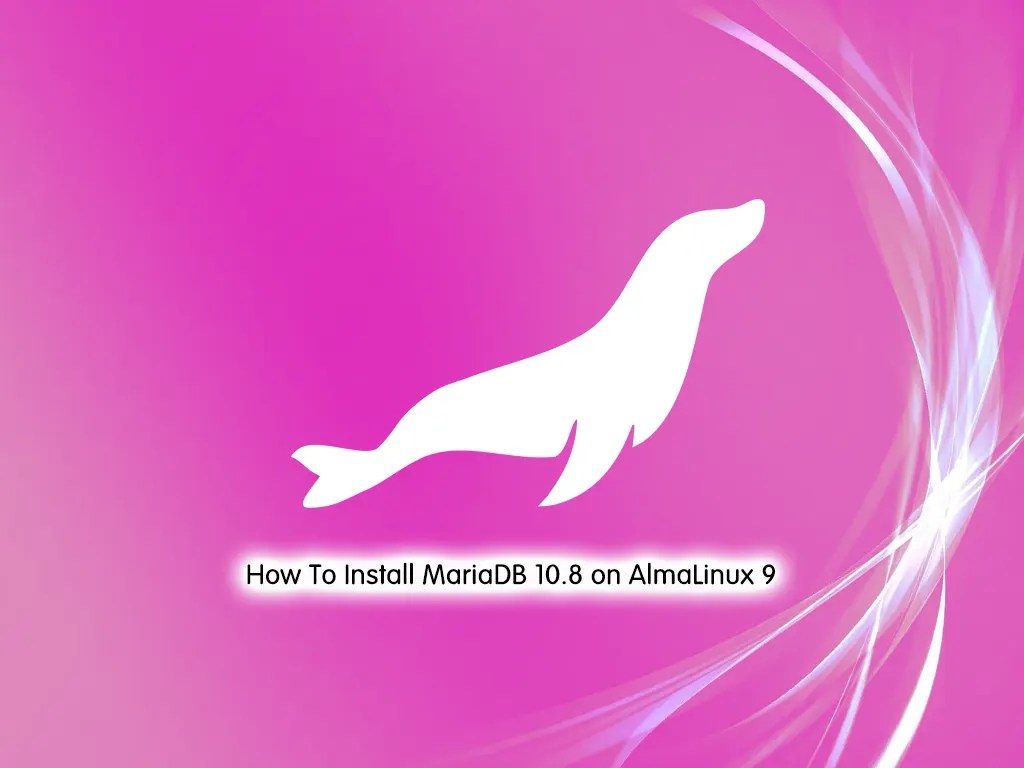 Install MariaDB 10.8 on AlmaLinux 9 Quick Guide OrcaCore