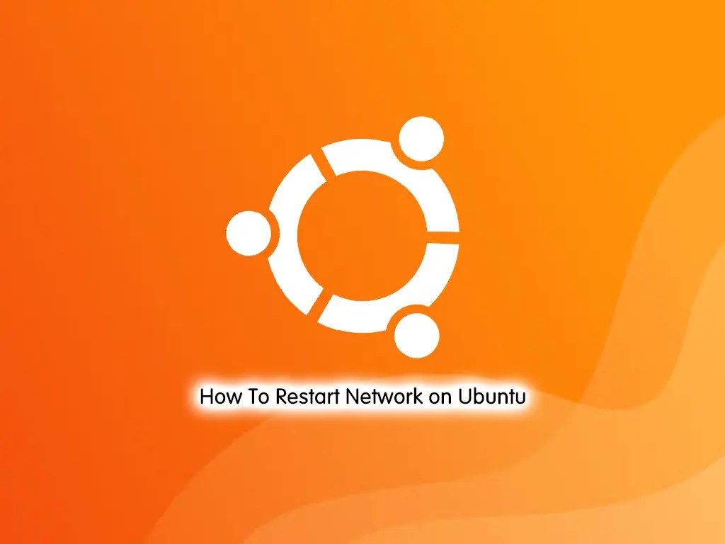 How To Restart Network on Ubuntu From CLI OrcaCore