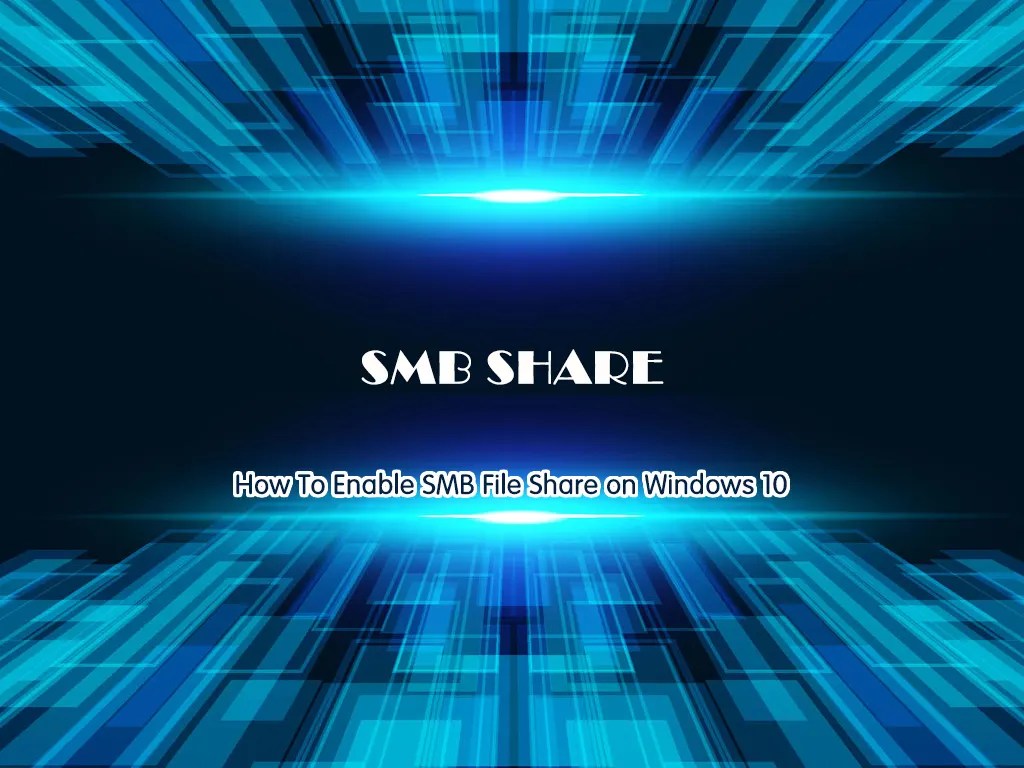 Enable SMB File Sharing on Windows 10 OrcaCore