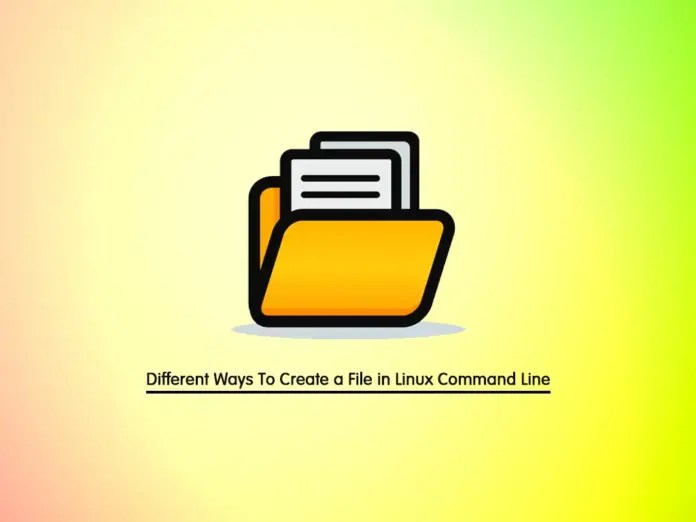 Different Ways To Create a File in Linux Command Line OrcaCore