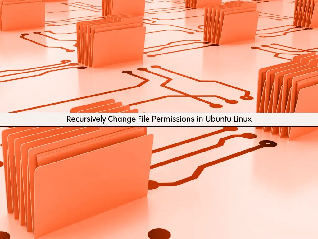 Recursively Change File Permissions in Ubuntu Linux OrcaCore