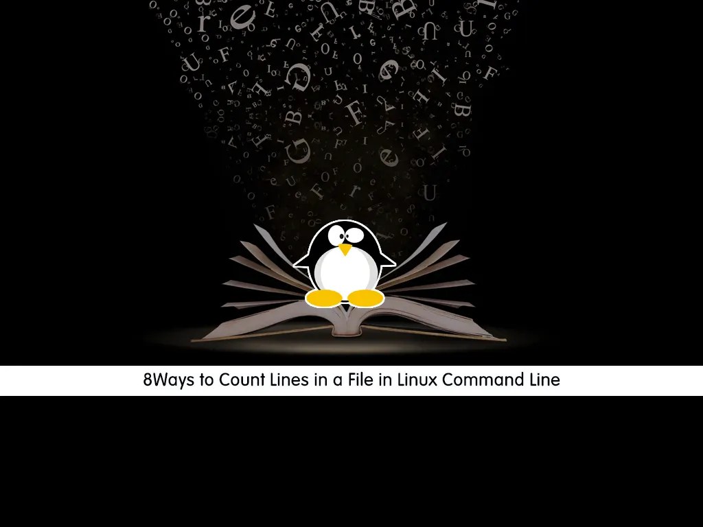 8 Ways to Count Lines in a File in Linux Command Line OrcaCore