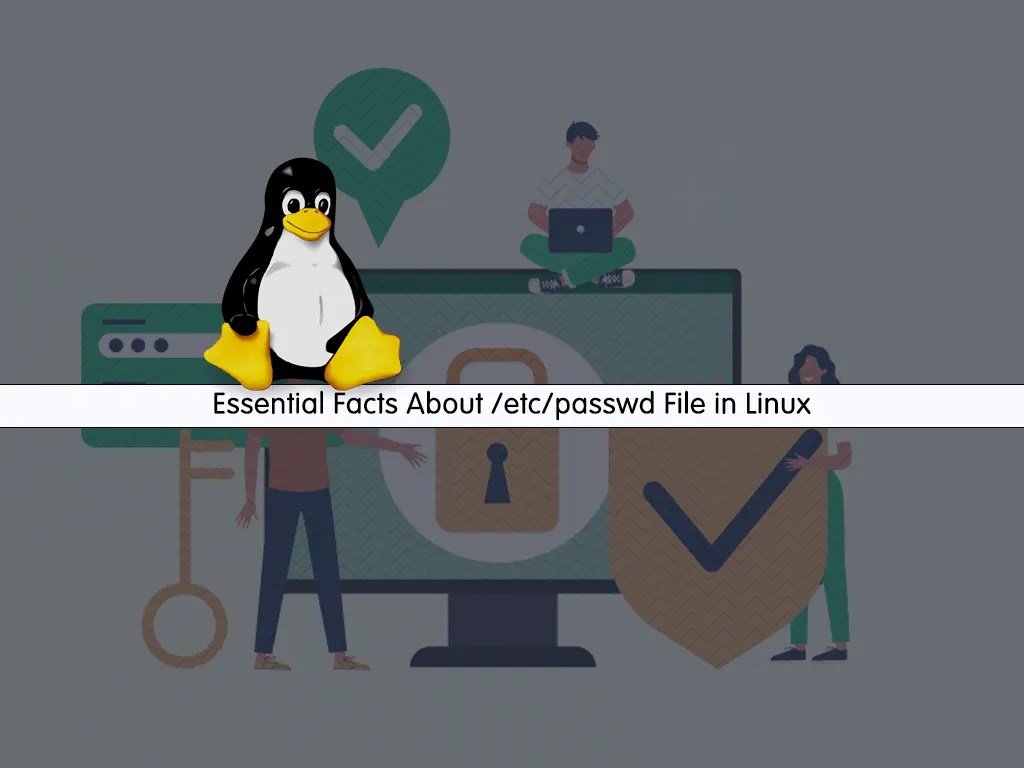 Essential Facts About /etc/passwd File in Linux OrcaCore