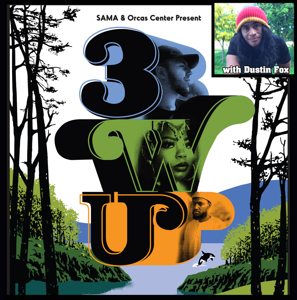 Third World United (3WU) with Dustin Fox – Orcas Center