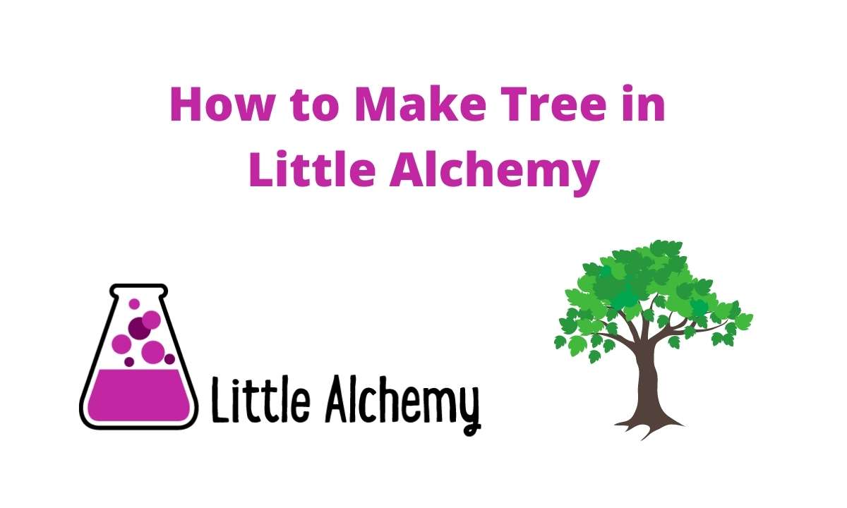 How to Make Tree in Little Alchemy Orclage