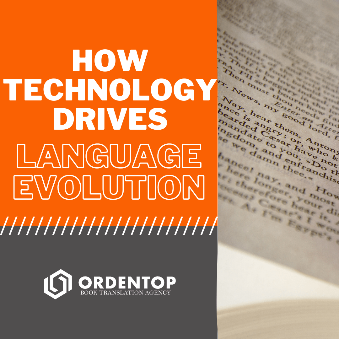 How Technology Drive Language Evolution Ordentop