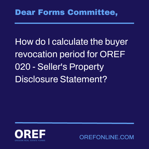 Dear Forms Committee How do I calculate the buyer revocation period