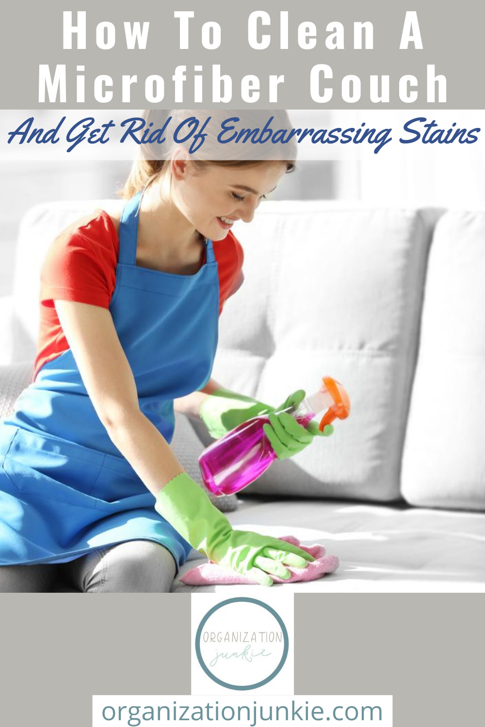 How to Clean A Microfiber Couch Like a Pro • Organization Junkie