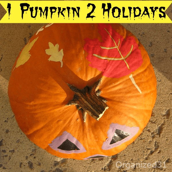 1 Pumpkin Decorated for Both Halloween and Thanksgiving Organized 31