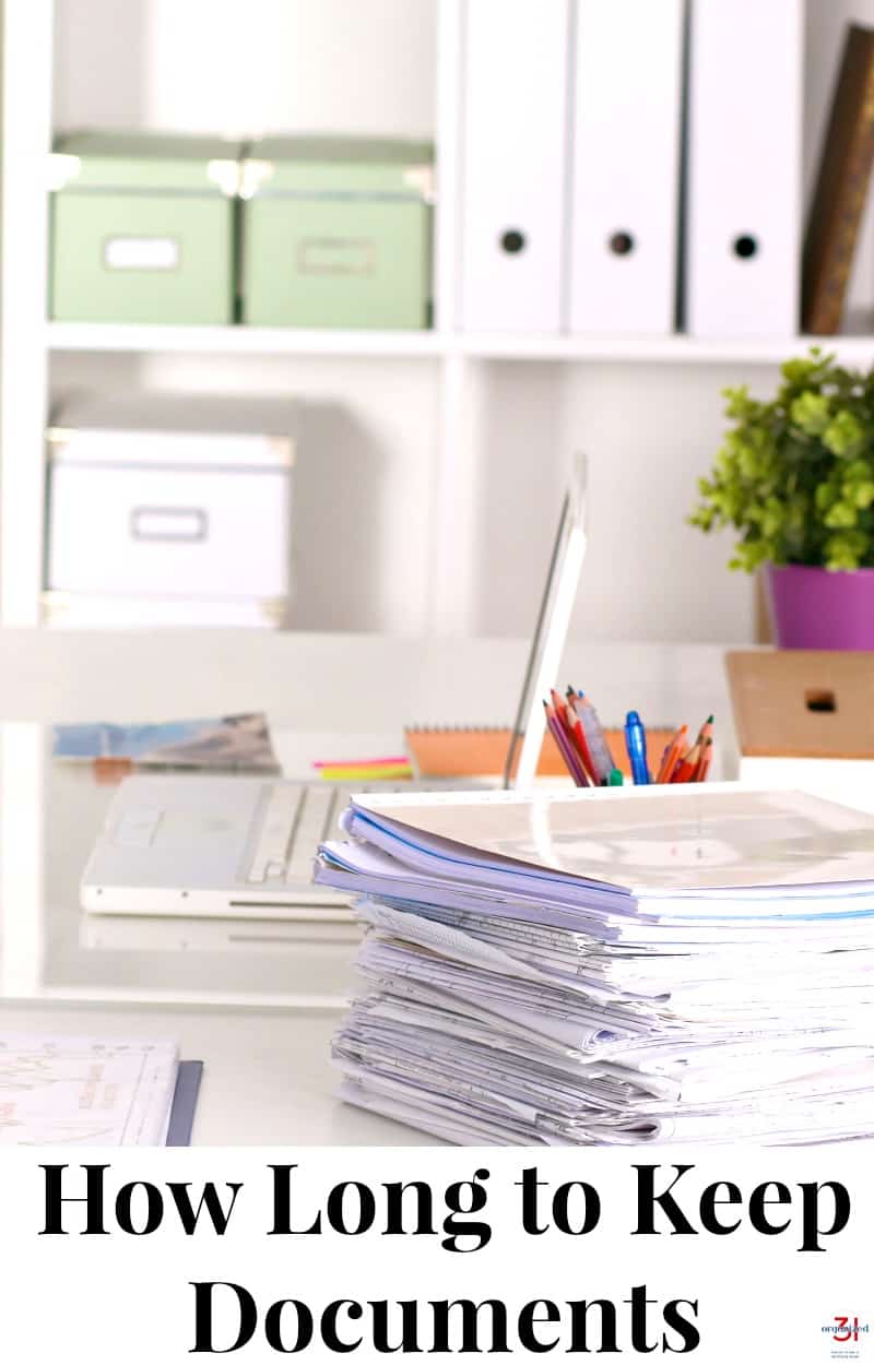 How Long to Keep Documents Organized 31