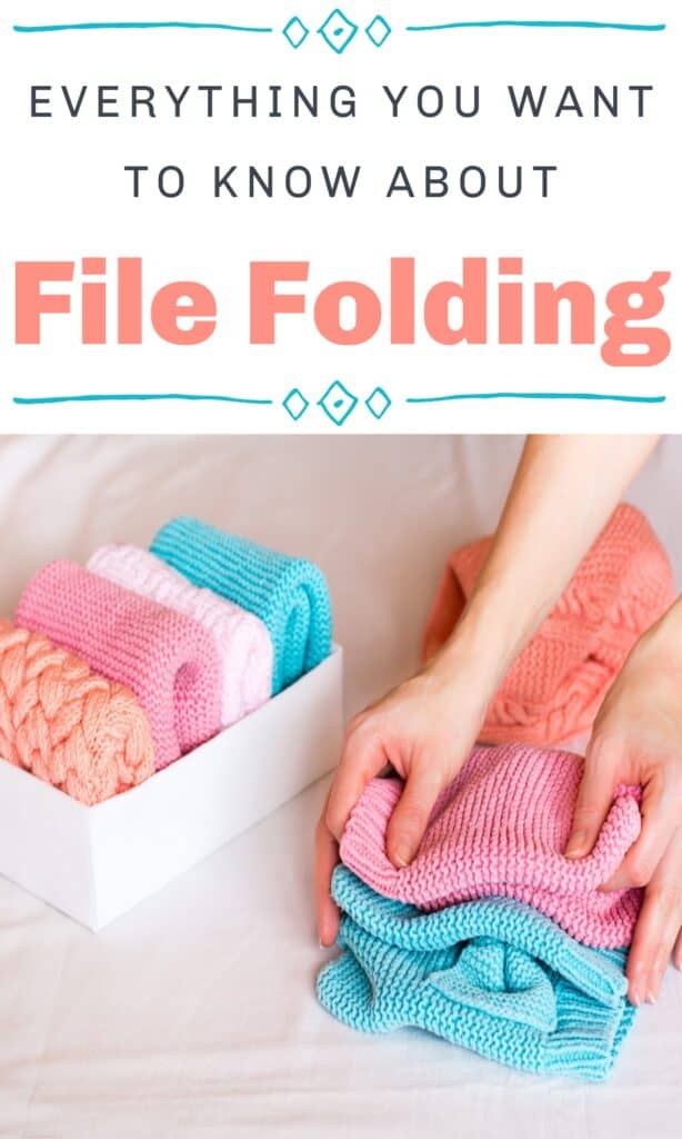 Why and How to File Fold Organized 31