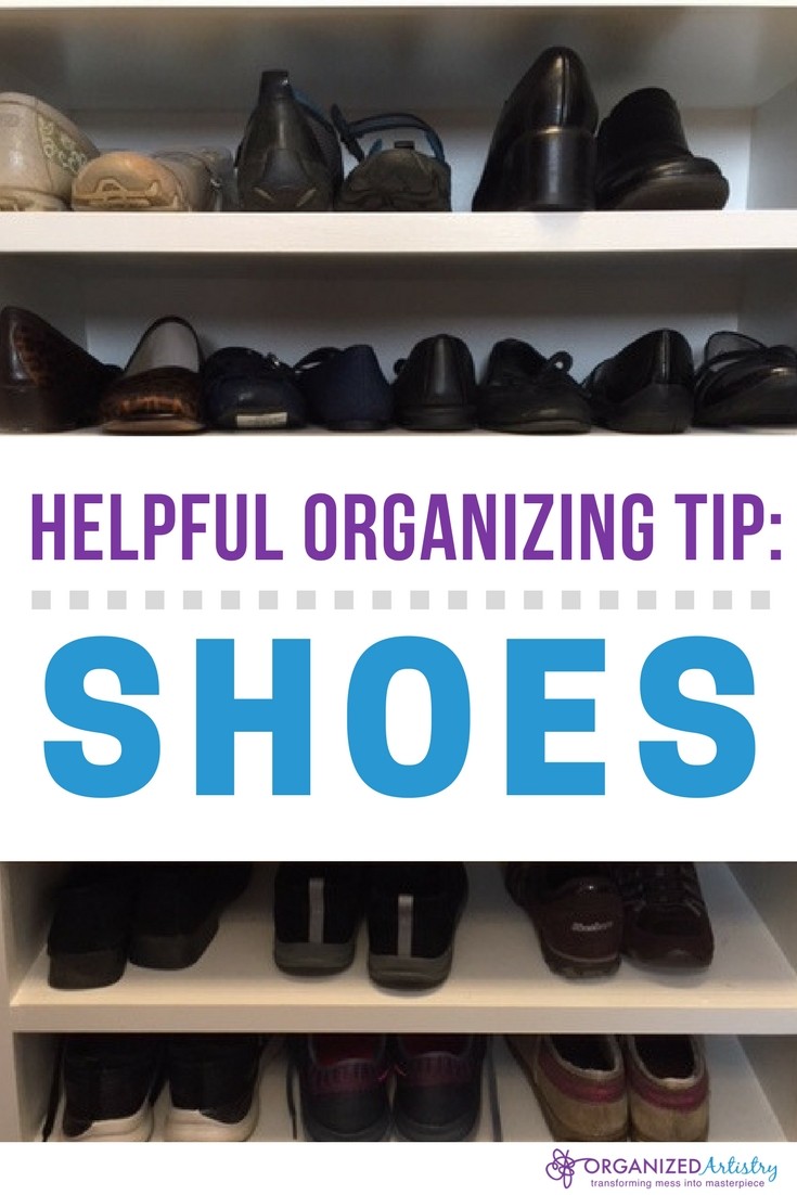 Helpful Organizing Tip Shoes Organize Your Shoes!