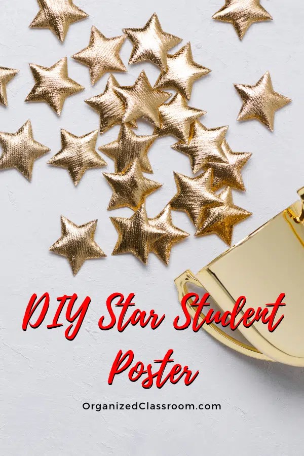 DIY Star Student Poster Organized Classroom
