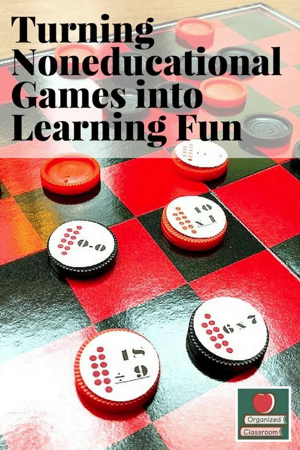 Turning Noneducational Games into Learning Fun Organized Classroom