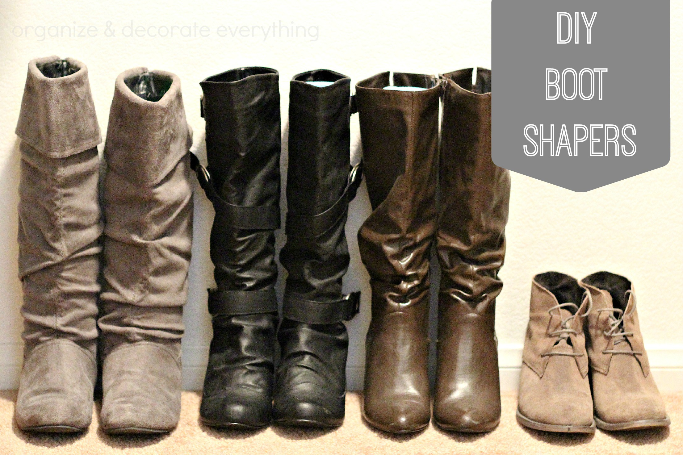DIY Boot Shapers Organize and Decorate Everything