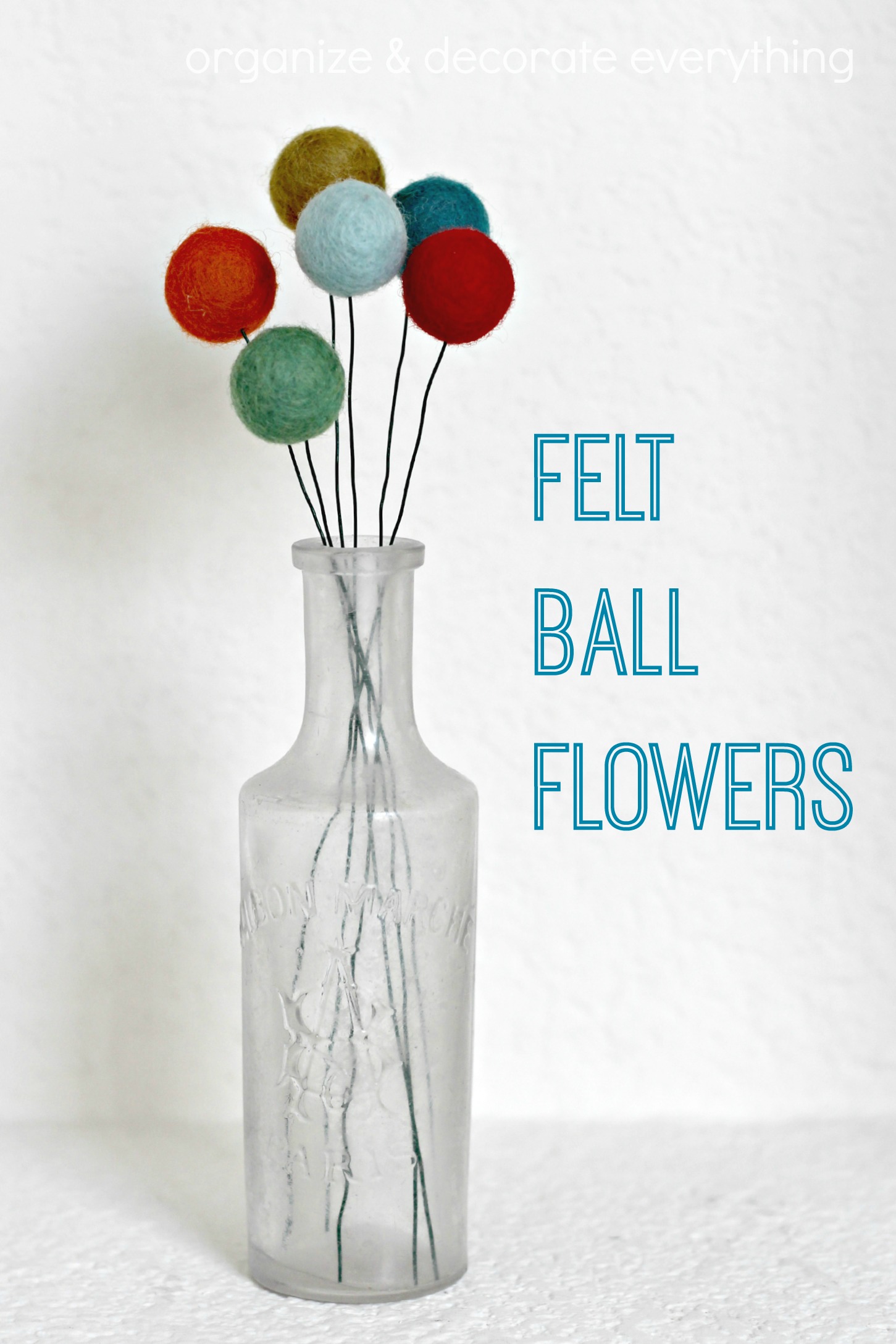 Felt Ball Flowers Organize and Decorate Everything