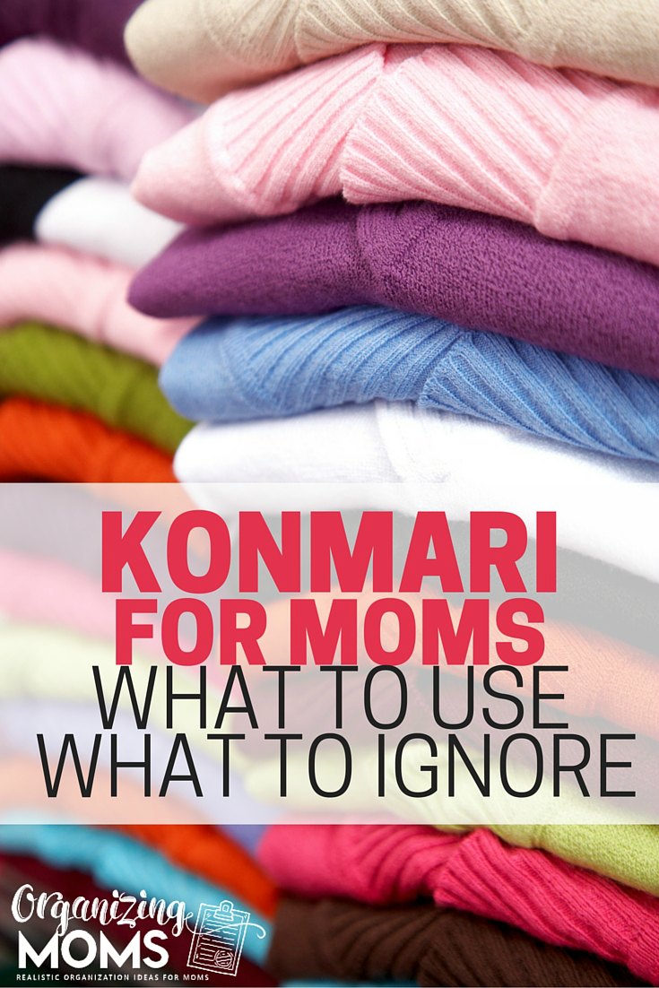 Realistic Konmari for Moms Organizing Moms