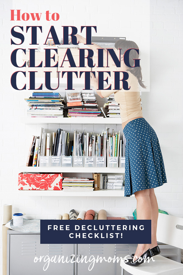 Declutter 101 A StepByStep Decluttering Checklist Organizing Moms