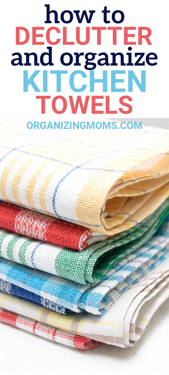 How to Declutter Kitchen Towels Organizing Moms